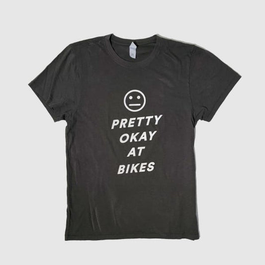 Pretty Okay at Bikes® Tee Shirt XS